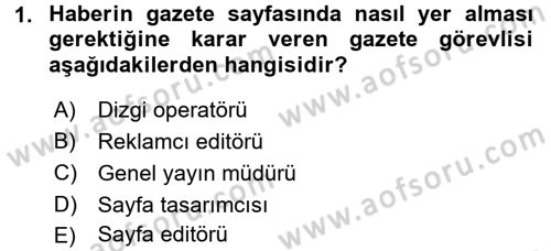 Basın Fotoğrafçılığı Dersi 2017 - 2018 Yılı (Vize) Ara Sınav Soruları 1. Soru