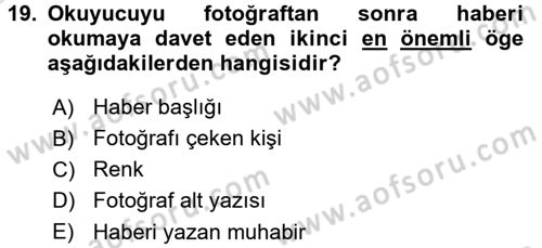 Basın Fotoğrafçılığı Dersi 2017 - 2018 Yılı (Vize) Ara Sınav Soruları 19. Soru