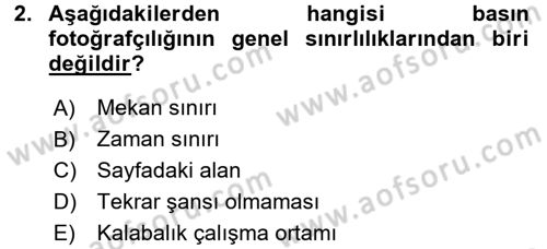 Basın Fotoğrafçılığı Dersi 2017 - 2018 Yılı (Vize) Ara Sınav Soruları 2. Soru