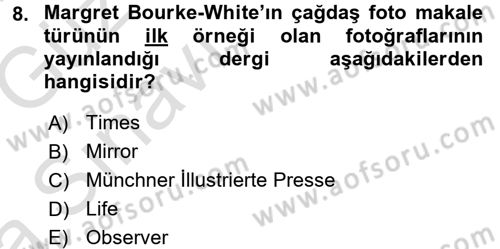 Basın Fotoğrafçılığı Dersi 2017 - 2018 Yılı (Vize) Ara Sınav Soruları 8. Soru