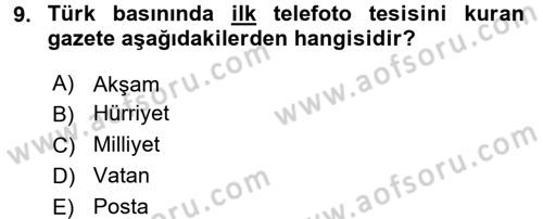 Basın Fotoğrafçılığı Dersi 2017 - 2018 Yılı (Vize) Ara Sınav Soruları 9. Soru