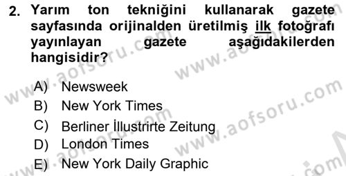 Basın Fotoğrafçılığı Dersi 2018 - 2019 Yılı 3 Ders Sınav Soruları 2. Soru