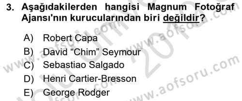 Basın Fotoğrafçılığı Dersi 2018 - 2019 Yılı 3 Ders Sınav Soruları 3. Soru