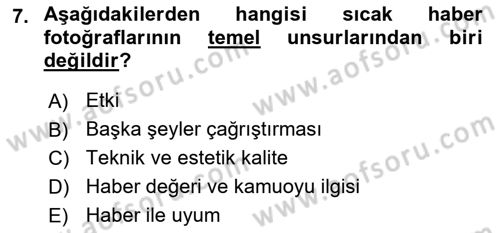 Basın Fotoğrafçılığı Dersi 2018 - 2019 Yılı 3 Ders Sınav Soruları 7. Soru