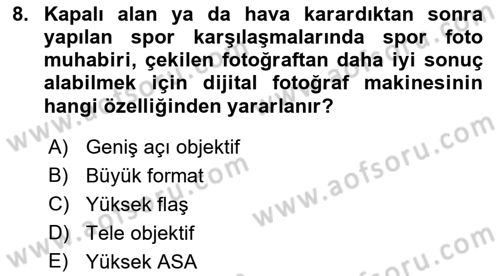 Basın Fotoğrafçılığı Dersi 2018 - 2019 Yılı 3 Ders Sınav Soruları 8. Soru