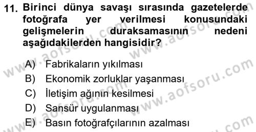 Basın Fotoğrafçılığı Dersi 2018 - 2019 Yılı (Vize) Ara Sınav Soruları 11. Soru