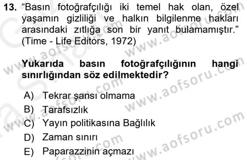 Basın Fotoğrafçılığı Dersi 2018 - 2019 Yılı (Vize) Ara Sınav Soruları 13. Soru
