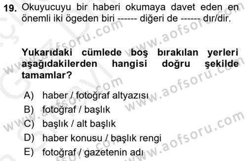 Basın Fotoğrafçılığı Dersi 2018 - 2019 Yılı (Vize) Ara Sınav Soruları 19. Soru