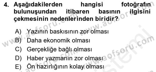 Basın Fotoğrafçılığı Dersi 2018 - 2019 Yılı (Vize) Ara Sınav Soruları 4. Soru