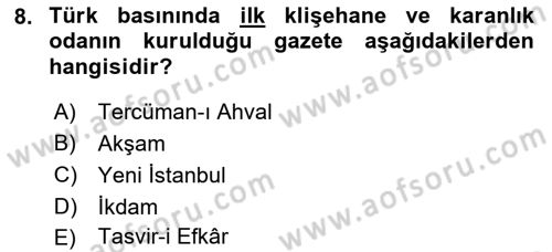 Basın Fotoğrafçılığı Dersi 2018 - 2019 Yılı (Vize) Ara Sınav Soruları 8. Soru