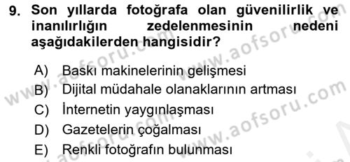 Basın Fotoğrafçılığı Dersi 2018 - 2019 Yılı (Vize) Ara Sınav Soruları 9. Soru