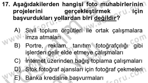 Basın Fotoğrafçılığı Dersi 2018 - 2019 Yılı Yaz Okulu Sınav Soruları 17. Soru