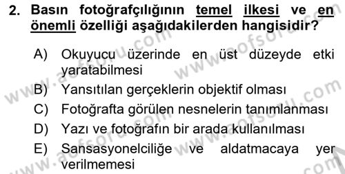 Basın Fotoğrafçılığı Dersi 2018 - 2019 Yılı Yaz Okulu Sınav Soruları 2. Soru