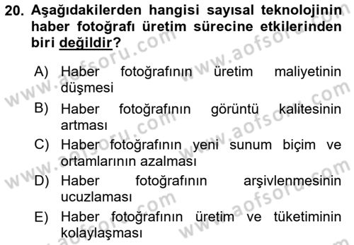 Basın Fotoğrafçılığı Dersi 2018 - 2019 Yılı Yaz Okulu Sınav Soruları 20. Soru