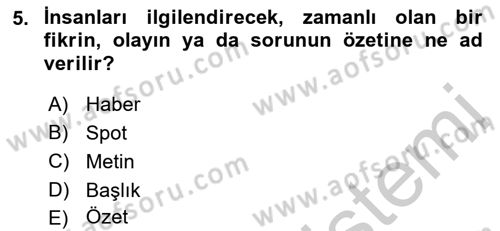 Basın Fotoğrafçılığı Dersi 2018 - 2019 Yılı Yaz Okulu Sınav Soruları 5. Soru
