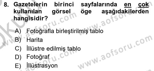 Basın Fotoğrafçılığı Dersi 2018 - 2019 Yılı Yaz Okulu Sınav Soruları 8. Soru