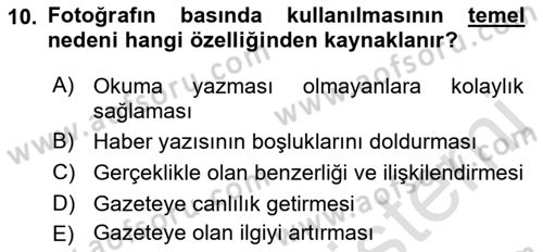 Basın Fotoğrafçılığı Dersi 2019 - 2020 Yılı (Vize) Ara Sınav Soruları 10. Soru
