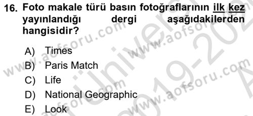 Basın Fotoğrafçılığı Dersi 2019 - 2020 Yılı (Vize) Ara Sınav Soruları 16. Soru