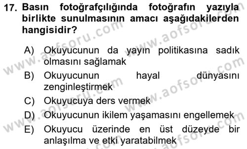 Basın Fotoğrafçılığı Dersi 2019 - 2020 Yılı (Vize) Ara Sınav Soruları 17. Soru