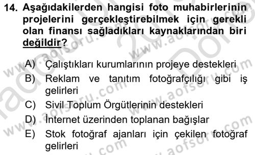 Basın Fotoğrafçılığı Dersi 2019 - 2020 Yılı (Final) Dönem Sonu Sınav Soruları 14. Soru