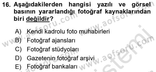 Basın Fotoğrafçılığı Dersi 2019 - 2020 Yılı (Final) Dönem Sonu Sınav Soruları 16. Soru