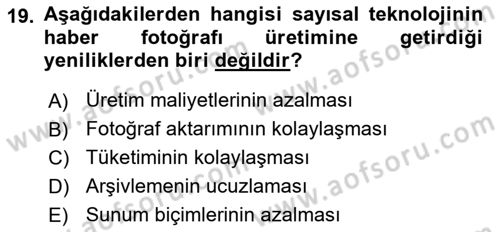 Basın Fotoğrafçılığı Dersi 2019 - 2020 Yılı (Final) Dönem Sonu Sınav Soruları 19. Soru