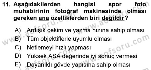 Basın Fotoğrafçılığı Dersi 2020 - 2021 Yılı Yaz Okulu Sınav Soruları 11. Soru