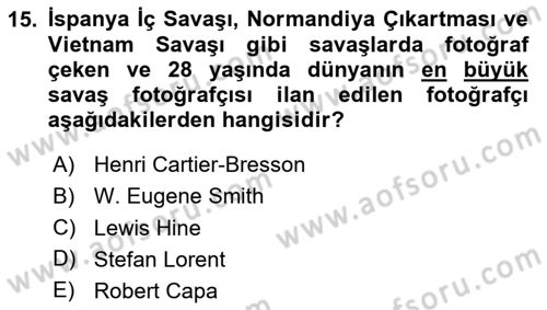 Basın Fotoğrafçılığı Dersi 2020 - 2021 Yılı Yaz Okulu Sınav Soruları 15. Soru