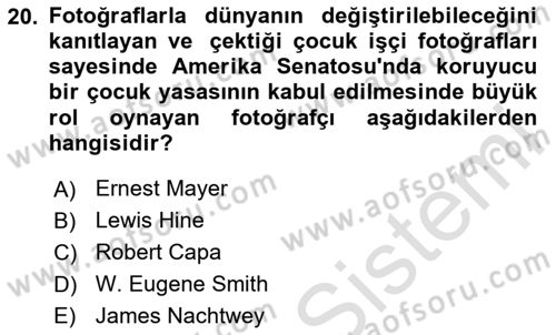 Basın Fotoğrafçılığı Dersi 2020 - 2021 Yılı Yaz Okulu Sınav Soruları 20. Soru