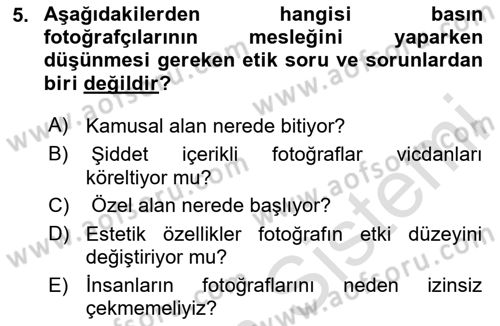 Basın Fotoğrafçılığı Dersi 2020 - 2021 Yılı Yaz Okulu Sınav Soruları 5. Soru