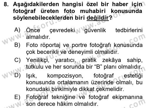 Basın Fotoğrafçılığı Dersi 2020 - 2021 Yılı Yaz Okulu Sınav Soruları 8. Soru