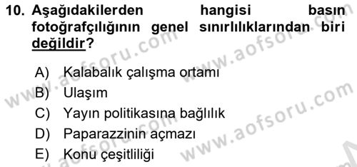 Basın Fotoğrafçılığı Dersi 2021 - 2022 Yılı (Vize) Ara Sınav Soruları 10. Soru
