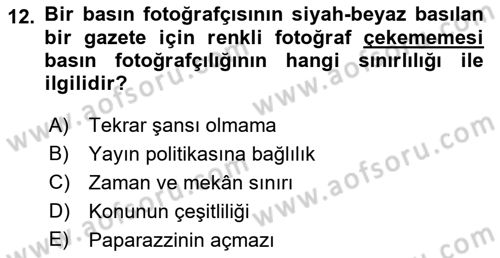 Basın Fotoğrafçılığı Dersi 2021 - 2022 Yılı (Vize) Ara Sınav Soruları 12. Soru