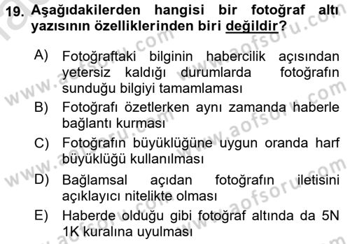 Basın Fotoğrafçılığı Dersi 2021 - 2022 Yılı (Vize) Ara Sınav Soruları 19. Soru