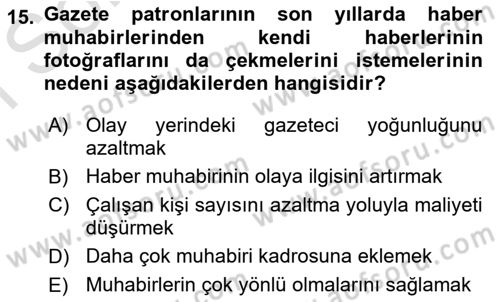Basın Fotoğrafçılığı Dersi 2021 - 2022 Yılı (Final) Dönem Sonu Sınav Soruları 15. Soru