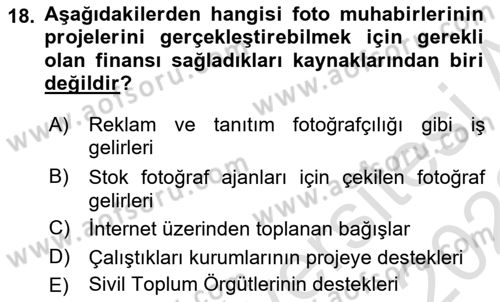 Basın Fotoğrafçılığı Dersi 2021 - 2022 Yılı (Final) Dönem Sonu Sınav Soruları 18. Soru