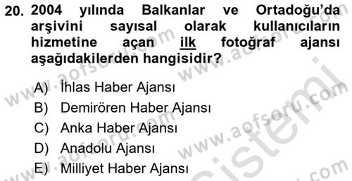 Basın Fotoğrafçılığı Dersi 2021 - 2022 Yılı (Final) Dönem Sonu Sınav Soruları 20. Soru
