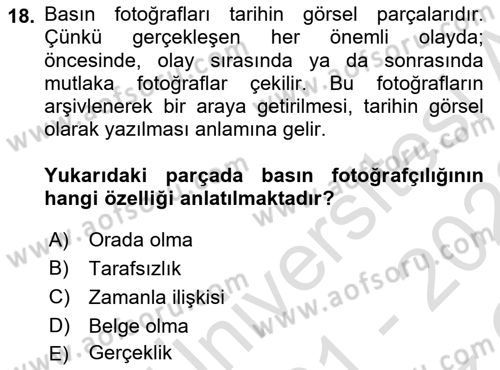 Basın Fotoğrafçılığı Dersi 2021 - 2022 Yılı Yaz Okulu Sınav Soruları 18. Soru
