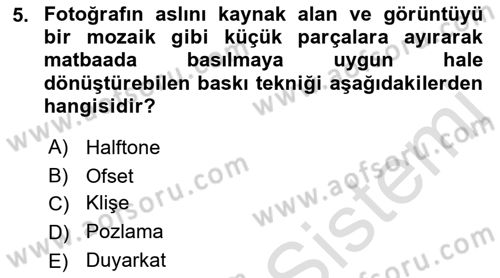 Basın Fotoğrafçılığı Dersi 2021 - 2022 Yılı Yaz Okulu Sınav Soruları 5. Soru