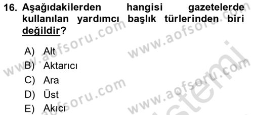 Basın Fotoğrafçılığı Dersi 2022 - 2023 Yılı (Vize) Ara Sınav Soruları 16. Soru
