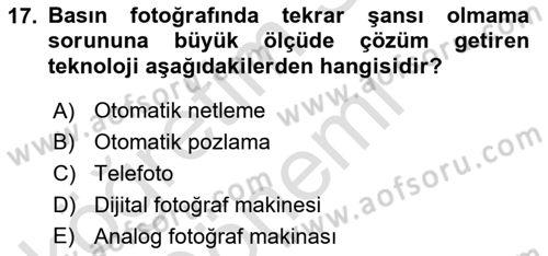 Basın Fotoğrafçılığı Dersi 2022 - 2023 Yılı (Vize) Ara Sınav Soruları 17. Soru