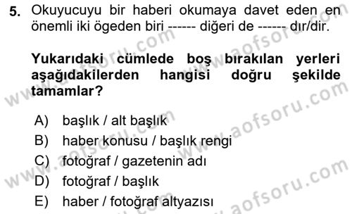 Basın Fotoğrafçılığı Dersi 2022 - 2023 Yılı (Vize) Ara Sınav Soruları 5. Soru