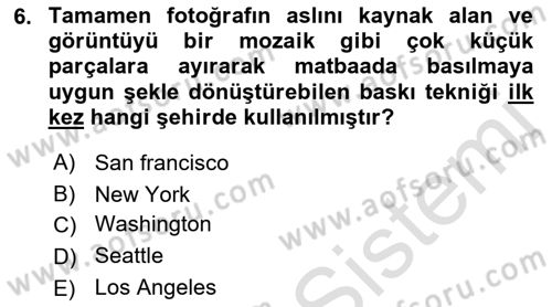 Basın Fotoğrafçılığı Dersi 2022 - 2023 Yılı (Vize) Ara Sınav Soruları 6. Soru