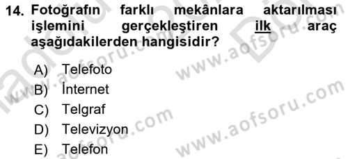 Basın Fotoğrafçılığı Dersi 2022 - 2023 Yılı (Final) Dönem Sonu Sınav Soruları 14. Soru