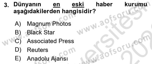 Basın Fotoğrafçılığı Dersi 2022 - 2023 Yılı (Final) Dönem Sonu Sınav Soruları 3. Soru