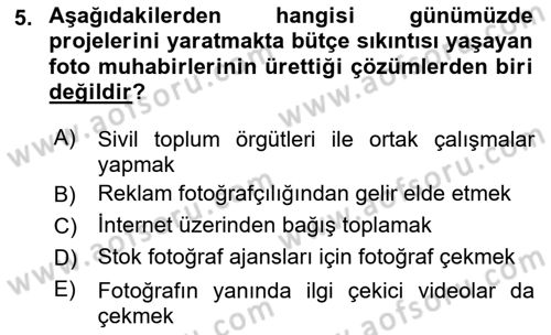 Basın Fotoğrafçılığı Dersi 2022 - 2023 Yılı (Final) Dönem Sonu Sınav Soruları 5. Soru