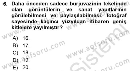 Basın Fotoğrafçılığı Dersi 2022 - 2023 Yılı (Final) Dönem Sonu Sınav Soruları 6. Soru