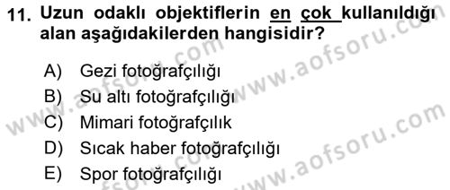 Basın Fotoğrafçılığı Dersi 2022 - 2023 Yılı Yaz Okulu Sınav Soruları 11. Soru