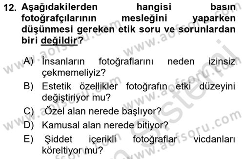 Basın Fotoğrafçılığı Dersi 2022 - 2023 Yılı Yaz Okulu Sınav Soruları 12. Soru