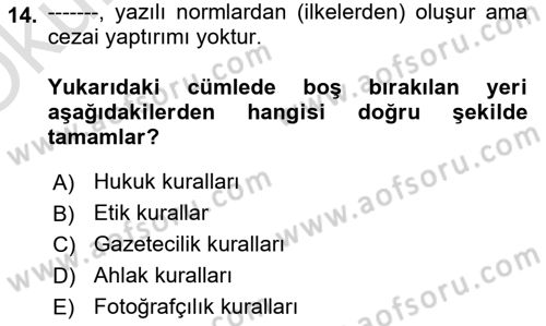 Basın Fotoğrafçılığı Dersi 2022 - 2023 Yılı Yaz Okulu Sınav Soruları 14. Soru